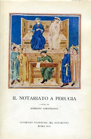 Il notariato a Perugia. Mostra documentaria e iconografica per il …