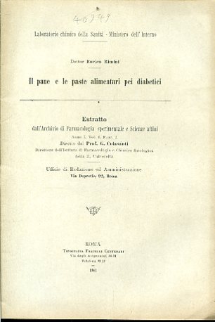 Il pane e le paste alimentari pei diabetici. Estratto dall'Archivio …