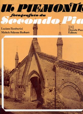 Il Piemonte fotografato da Secondo Pia