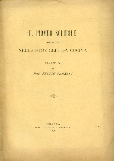 Il piombo solubile contenuto nelle stoviglie da cucina. Nota