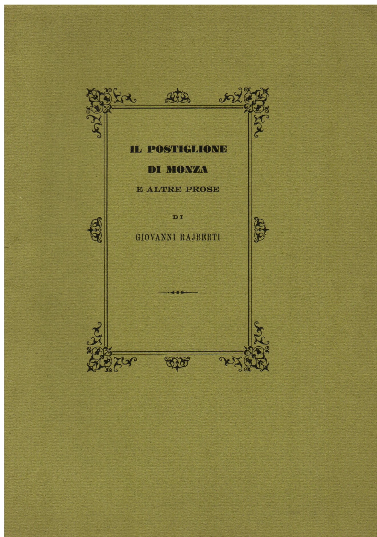 Il postiglione di Monza e altre prose. Dall' 'Uomo di …