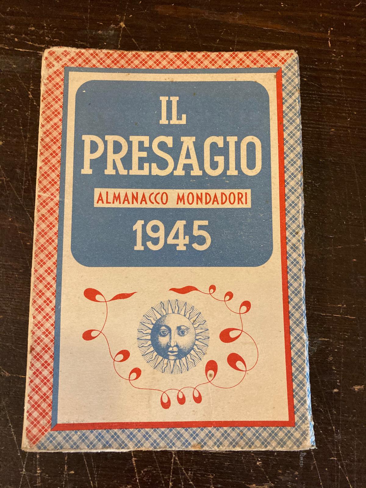 Il Presagio. Almanacco Mondadori per il 1945