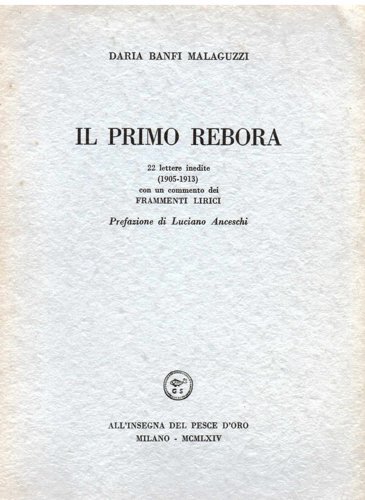 Il primo Rebora. 22 lettere inedite (1905 - 1913) con …