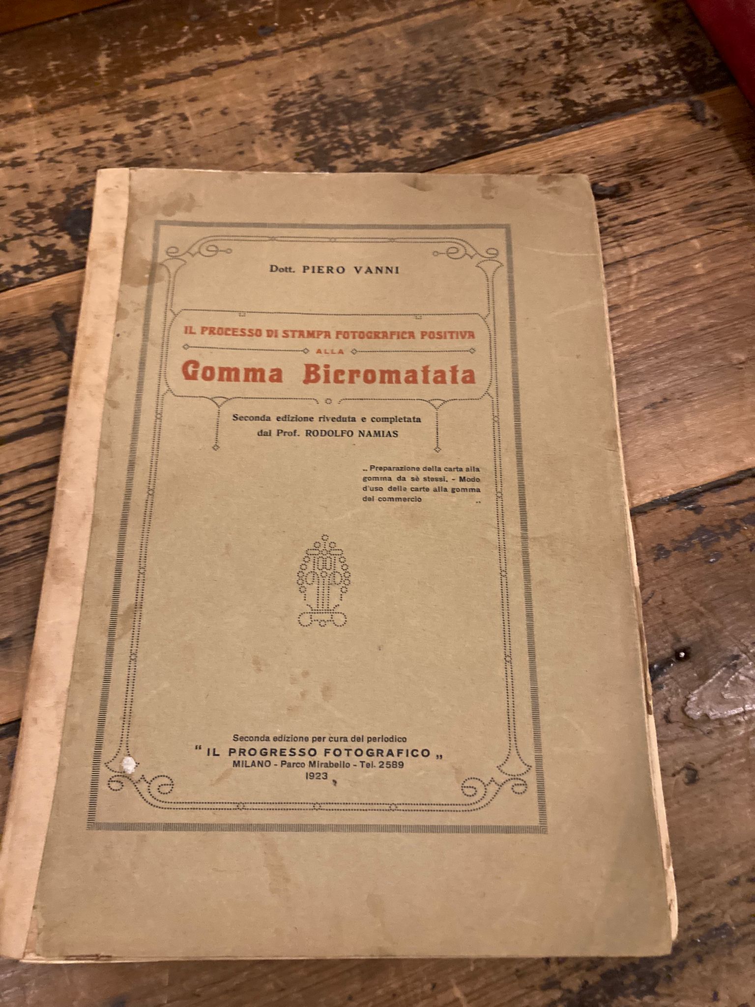 Il processo di stampa fotografica positiva alla gomma bicromatata. Seconda …