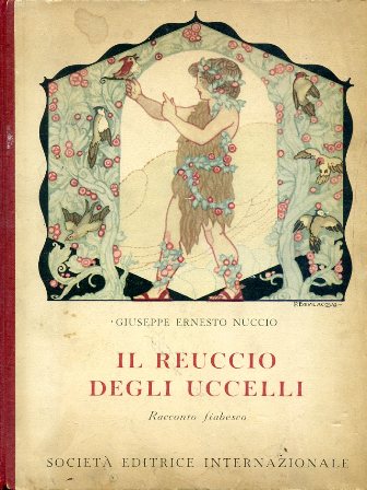 Il Reuccio degli Uccelli. Racconto fiabesco. Seconda edizione. Illustrazioni di …