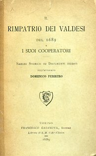 Il rimpatrio dei Valdesi del 1689 e i suoi cooperatori. …