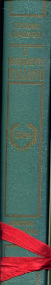 Il Risorgimento Italiano (1796 - 1861). Dalle opere di: V. …