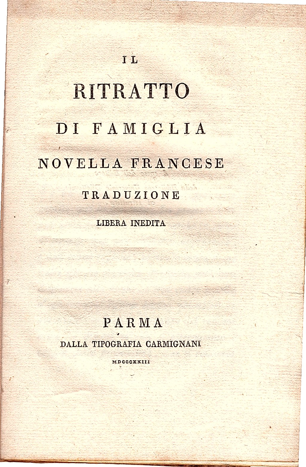 Il ritratto di famiglia. Novella francese. Traduzione libera inedita