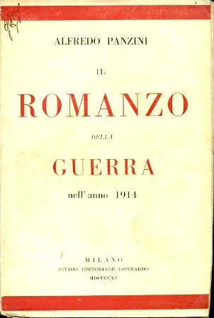 Il romanzo della guerra nell'anno 1914