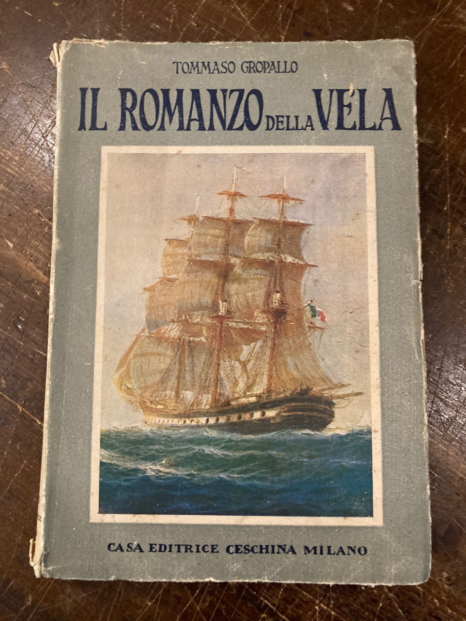 Il romanzo della vela. Narrazione delle eroiche gesta della marina …