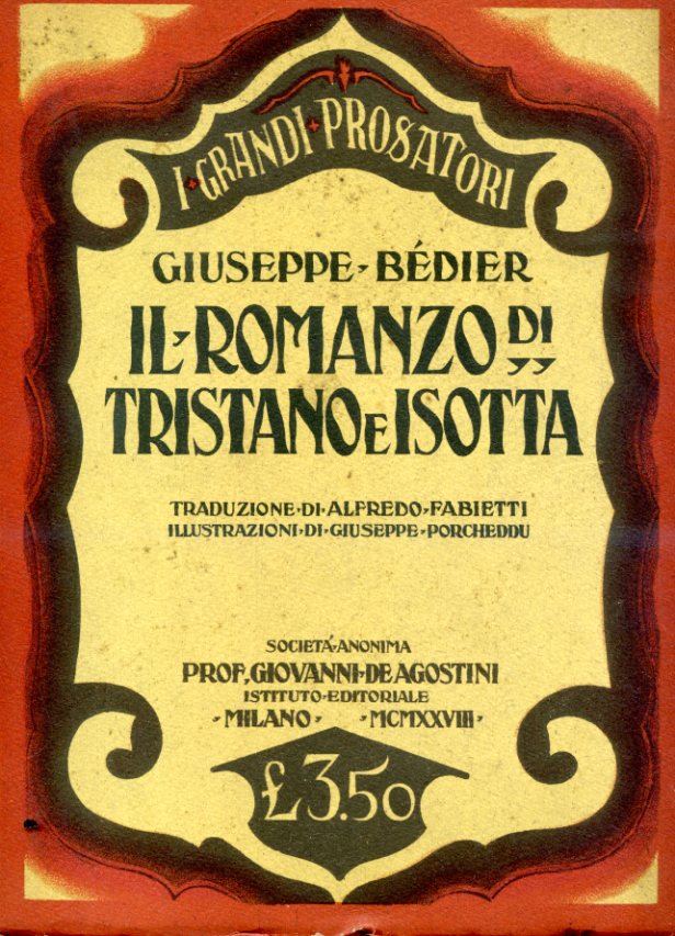 Il romanzo di Tristano e Isotta. Traduzione di Alfredo Fabietti. …