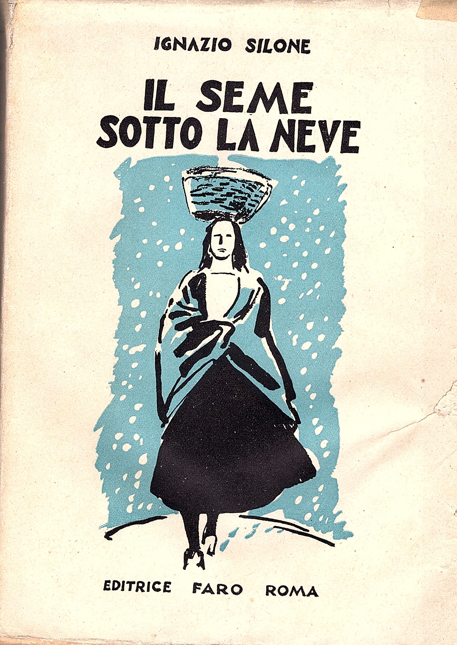 Il seme sotto la neve. Romanzo