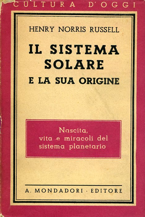 Il sistema solare e la sua origine. Nascita, vita e …