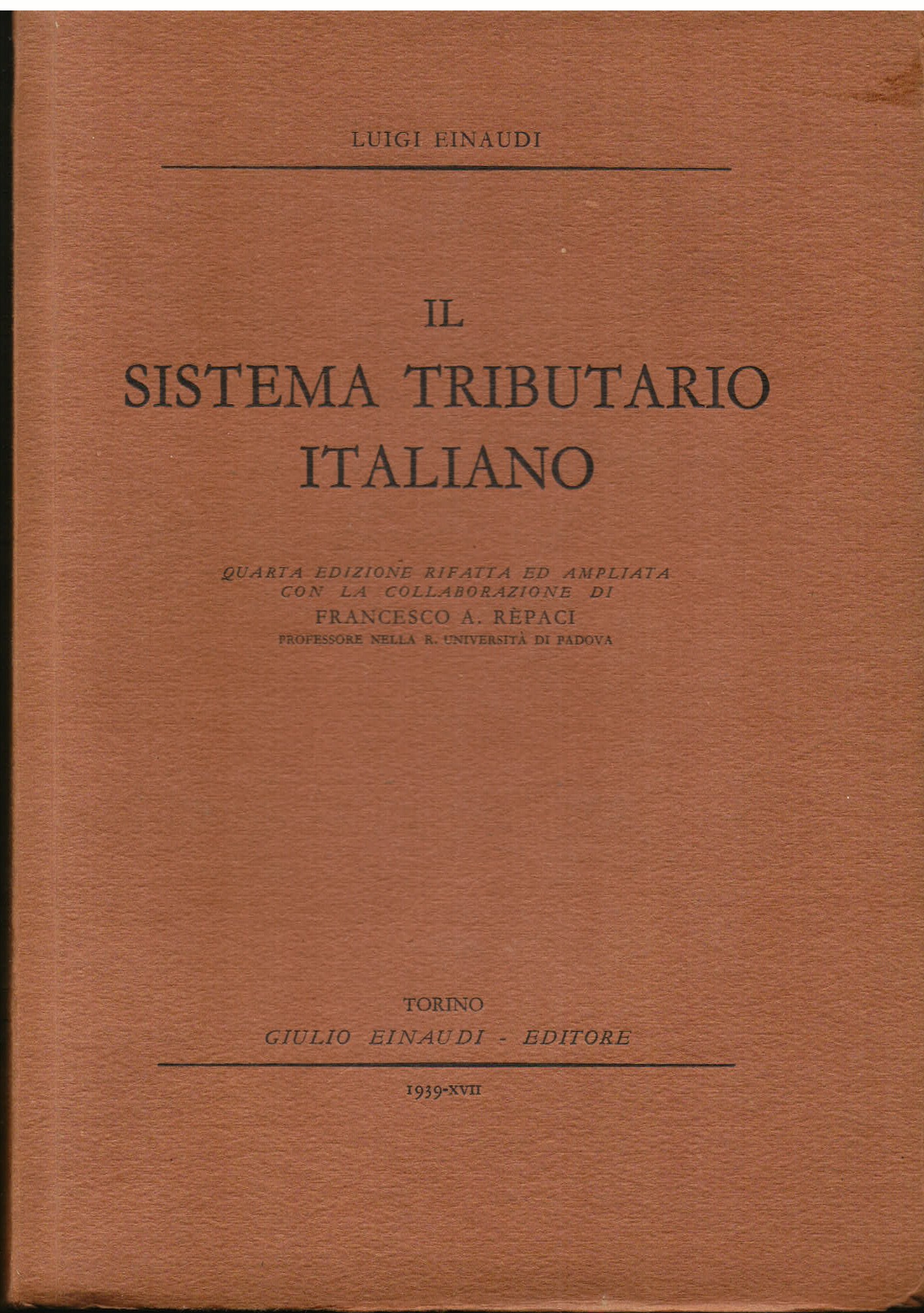 Il sistema tributario italiano. Quarta edizione rifatta ed ampliata con …