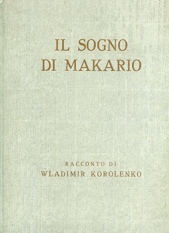 Il sogno di Makario. Traduzione di Boris Jakovenjo. Litografie originali …