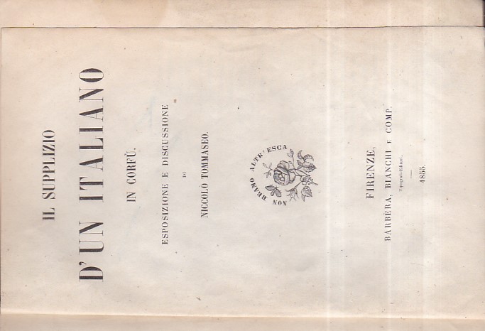 Il supplizio d' un Italiano in Corfù. Esposizione e discussione