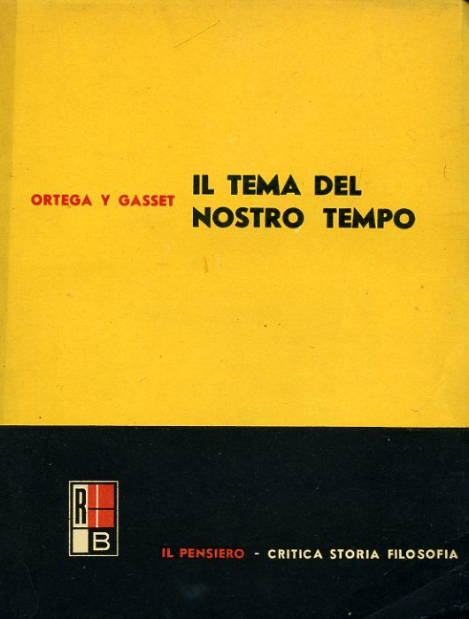 Il tema del nostro tempo. A cura di Sergio Solmi