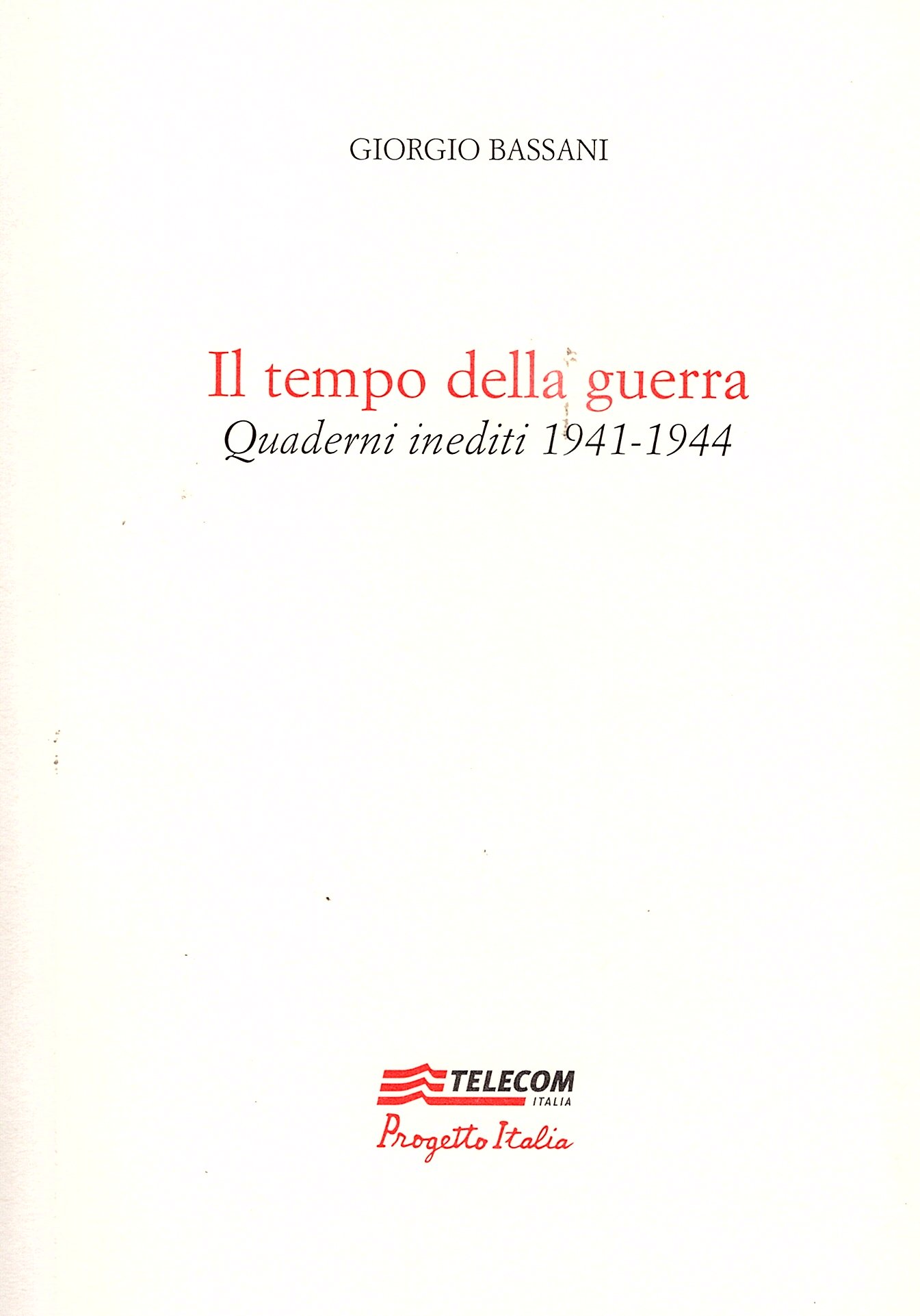 Il tempo dellincertezza. Quaderni inediti 1941-44