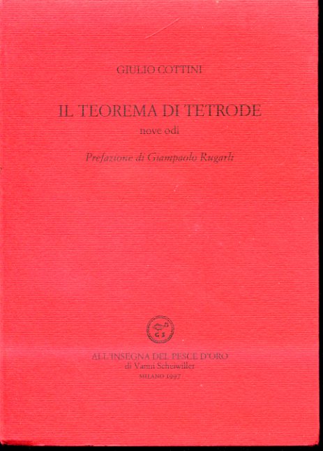 Il teorema di Tetrode. Nove odi. Prefazione di Giampaolo Rugarli