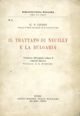 Il Trattato di Neuilly e la Bulgaria. Traduzione dall'originale bulgaro …