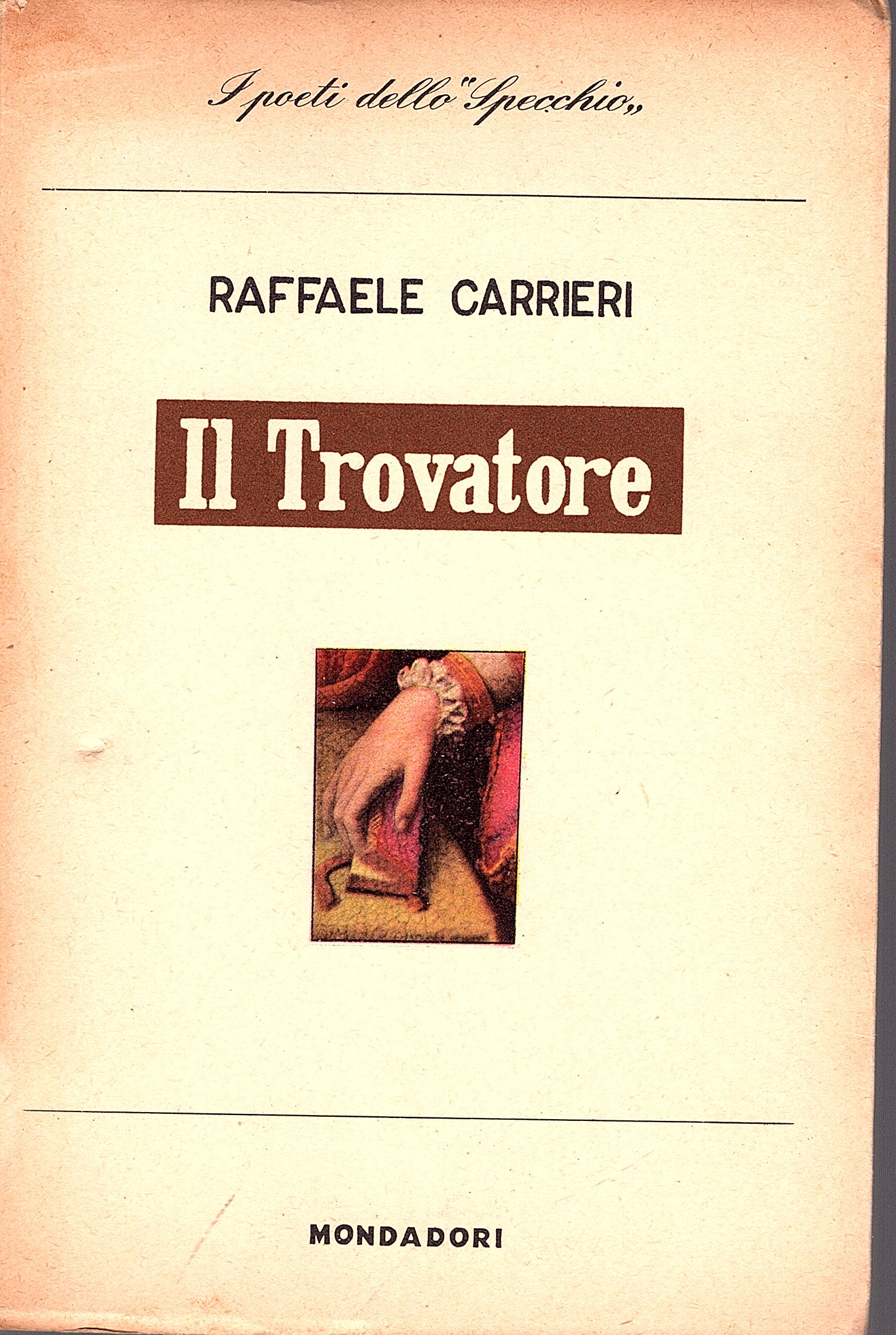 Il Trovatore. Con un saggio di Giuseppe Ravegnani