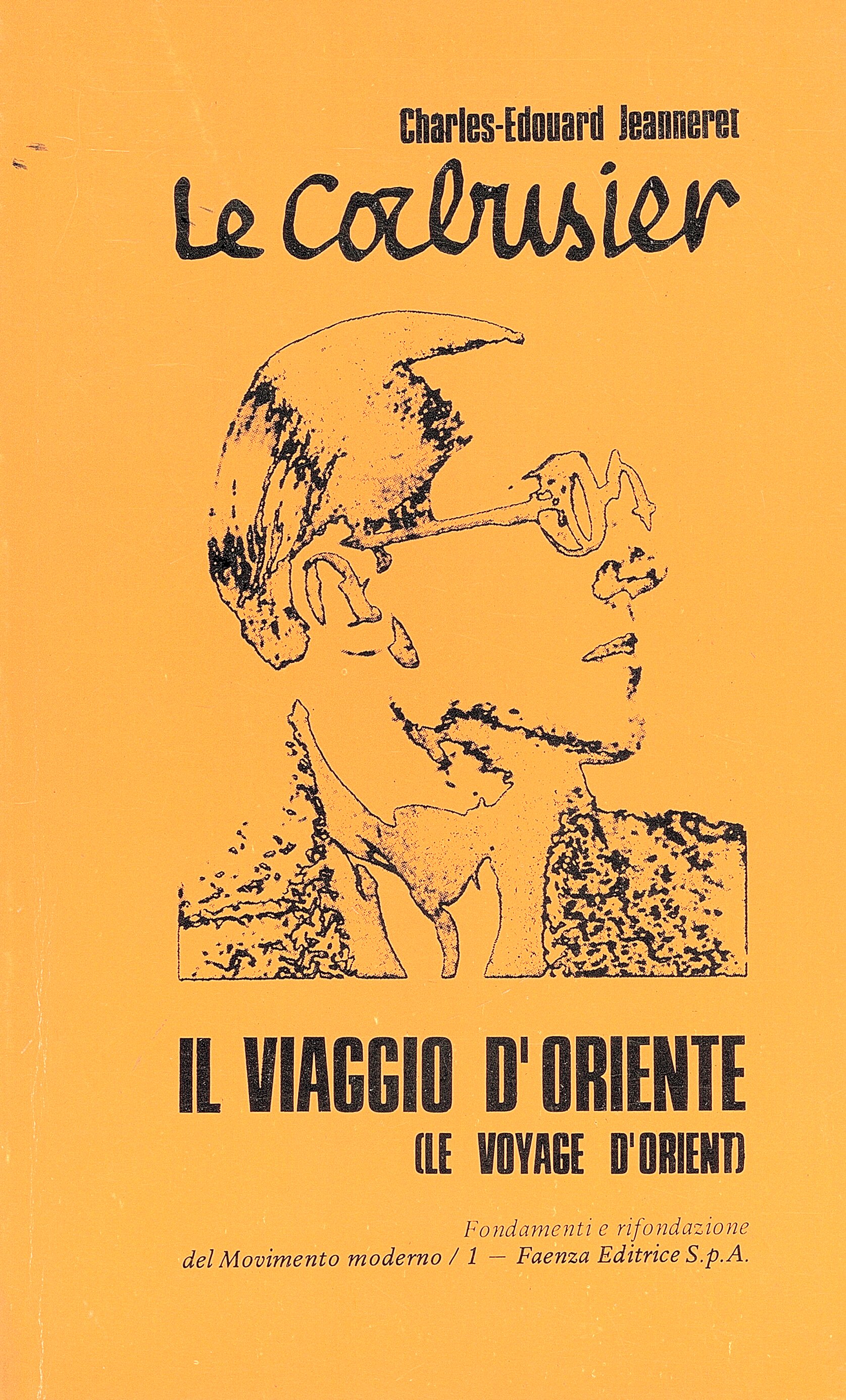 Il viaggio d' Oriente (Le voyage d' Orient)