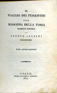 Il viaggio dei fiorentini alla Madonna della Tossa. Scherzo poetico