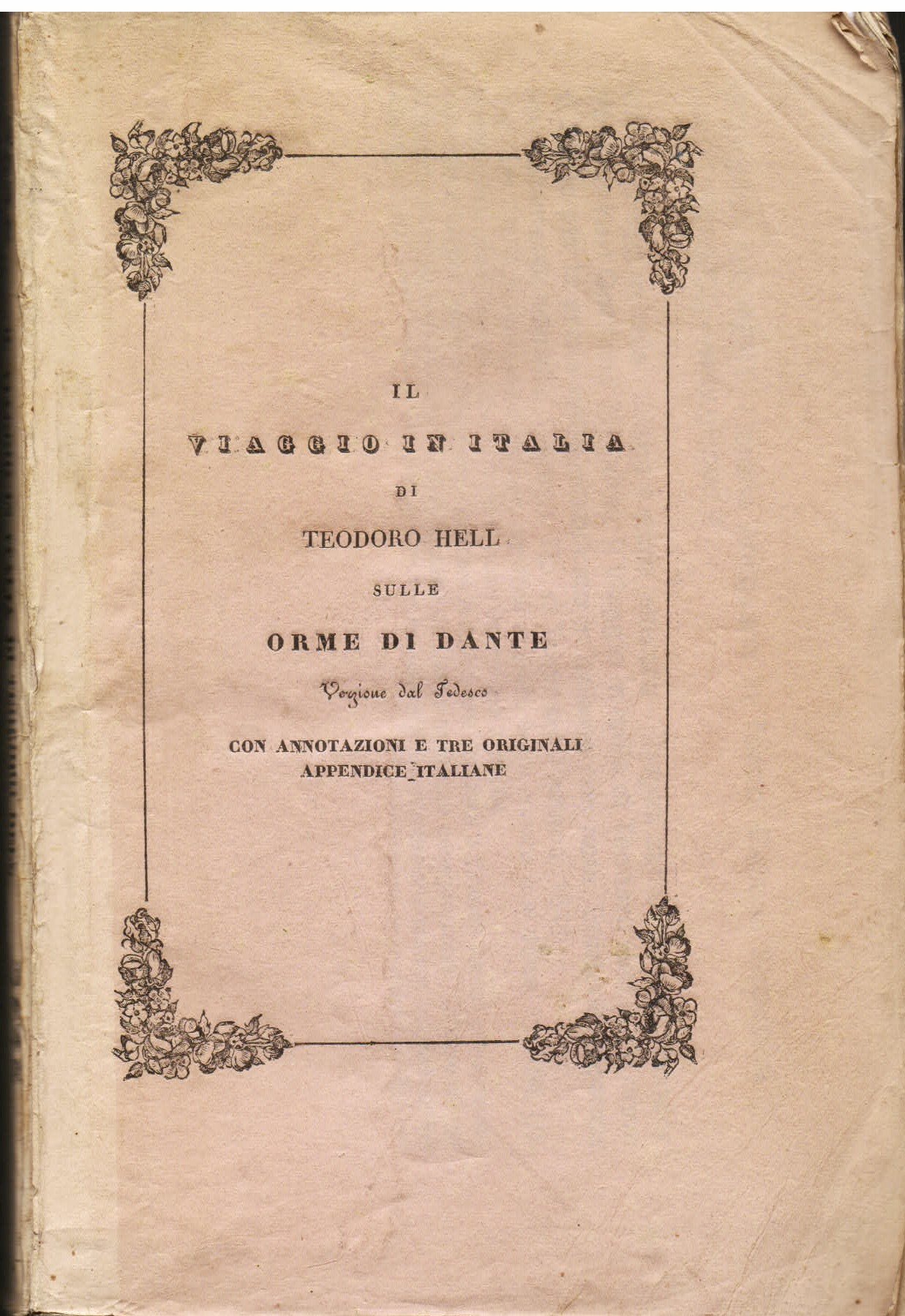 Il Viaggio in Italia di Teodoro Hell sulle orme di …