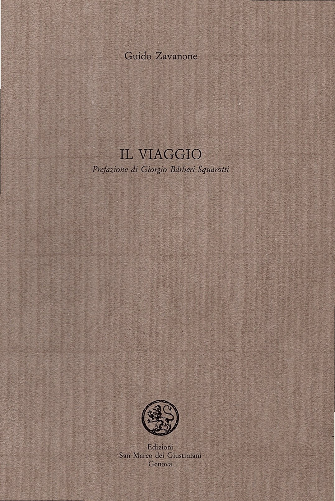 Il viaggio. Prefazione di Giorgio Barberi Squarotti