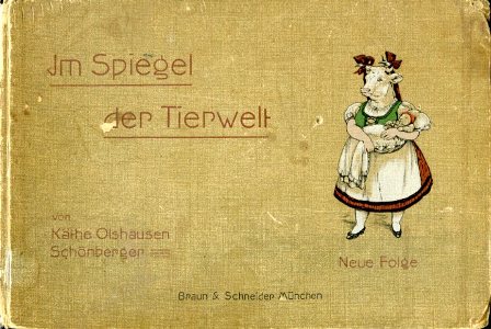Im Spiegel der Tierwelt. Studien. Neue Folge