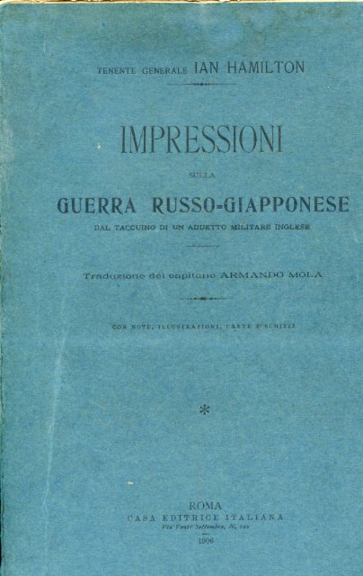 Impressioni sulla Guerra Russo - Giapponese dal taccuino di un …