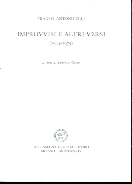 Improvvisi e altri versi (1944 - 1974). A cura di …