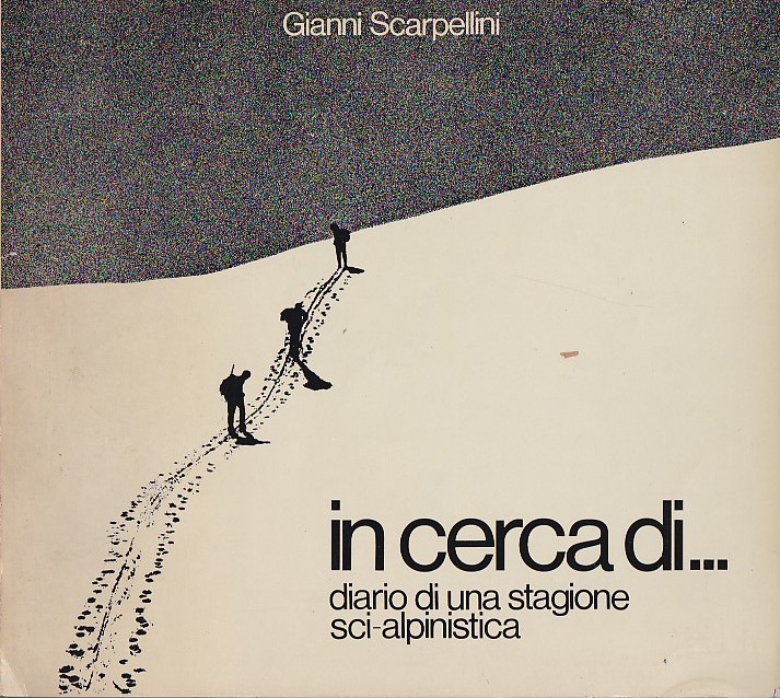 In cerca di. Diario di una stagioni sci - alpinistica