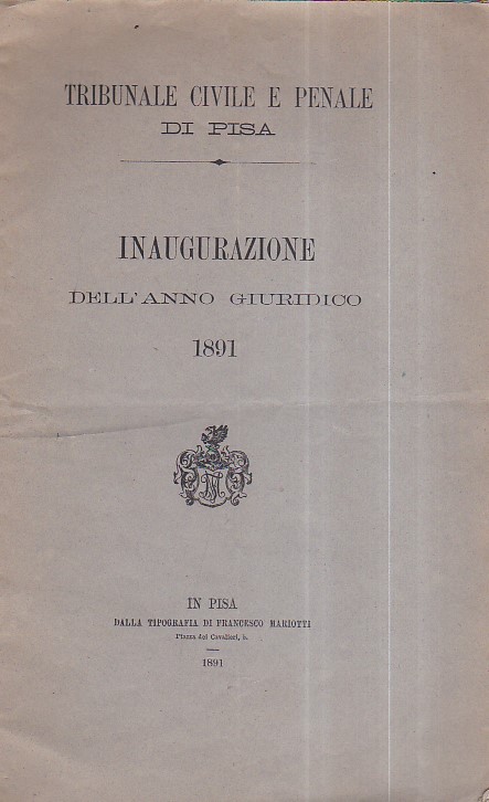 Inaugurazione dell'anno giuridico 1891. Relazione statistica dei lavori compiuti nella …