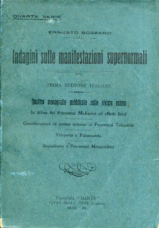 Indagini sulle manifestazioni supernormali. Prima edizione italiana. Quattro monografie pubblicate …