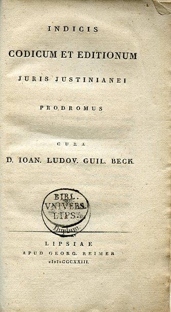 Indicis Codicum et Editionum Juris Justinianei Prodromus