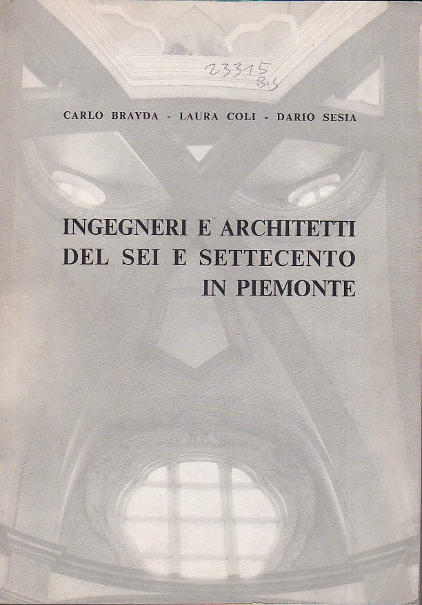 Ingegneri e architetti del Sei e Settecento in Piemonte
