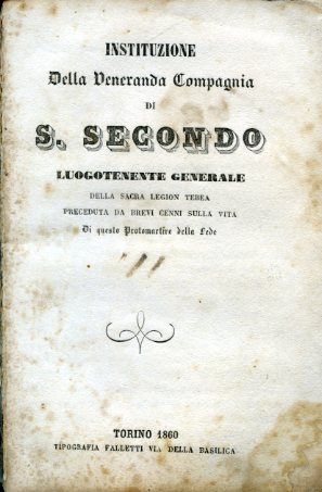 Instituzione della Veneranda Compagnia di S. Secondo Luogotenente Generale della …