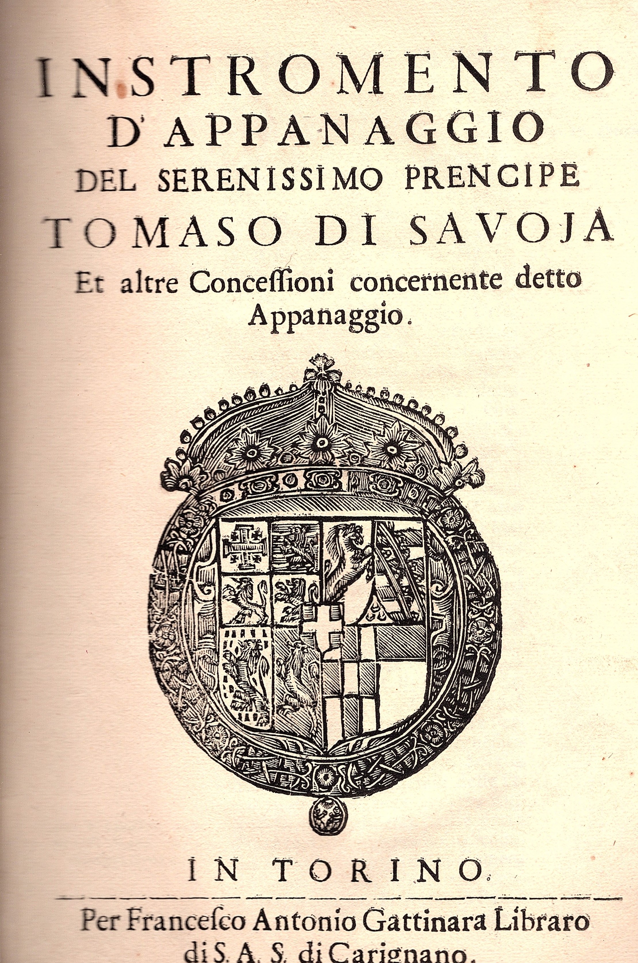 Instromento d'appanaggio del serenissimo prencipe Tomaso di Savoia, et altre …