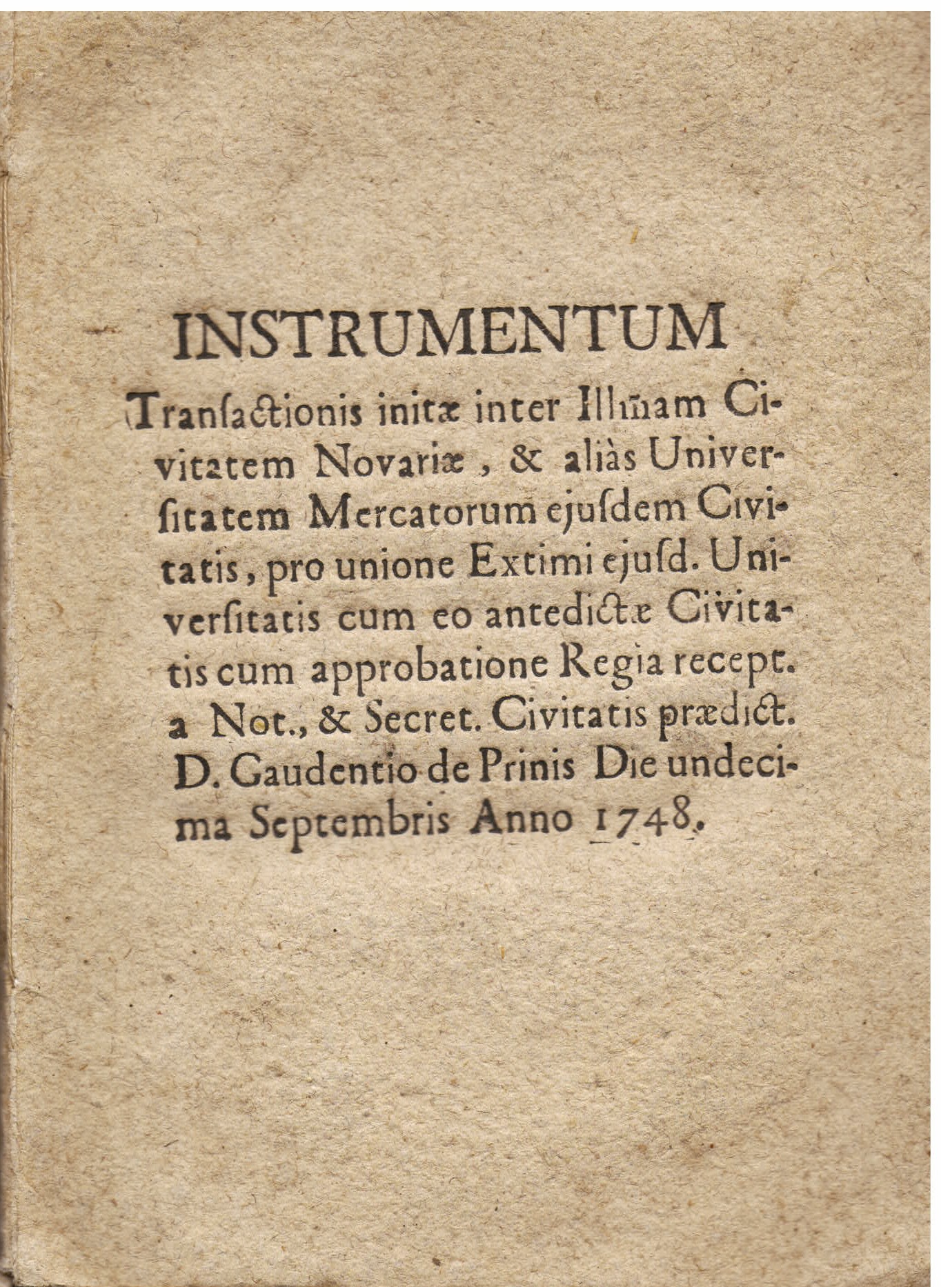 INSTRUMENTUM Transactionis Initae Inter Ill.mam CIVITATEM NOVARIAE, & alias Universitatem …