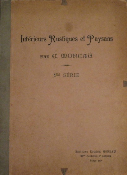 Intérieurs Rustiques et Paysans. 1ère série
