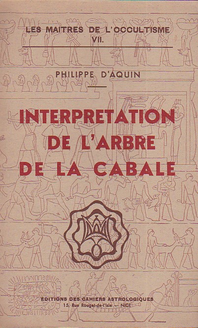 Interpretation de l'arbre de la Cabale. Préface par le Docteur …