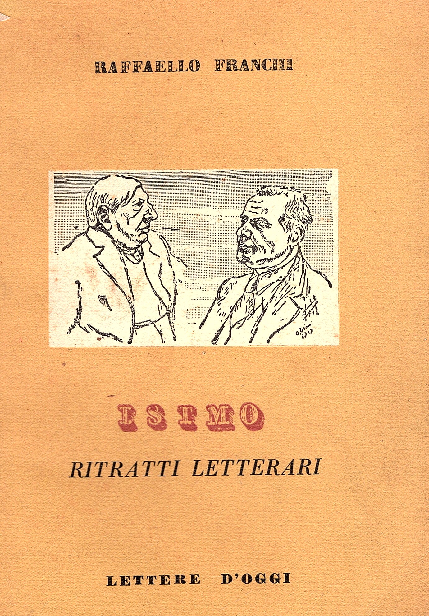 Istmo ritratti letterari, con sette disegni di O. Rosai