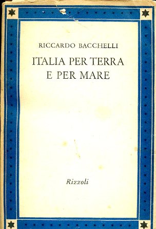 Italia per terra e per mare. Capitoli di viaggio