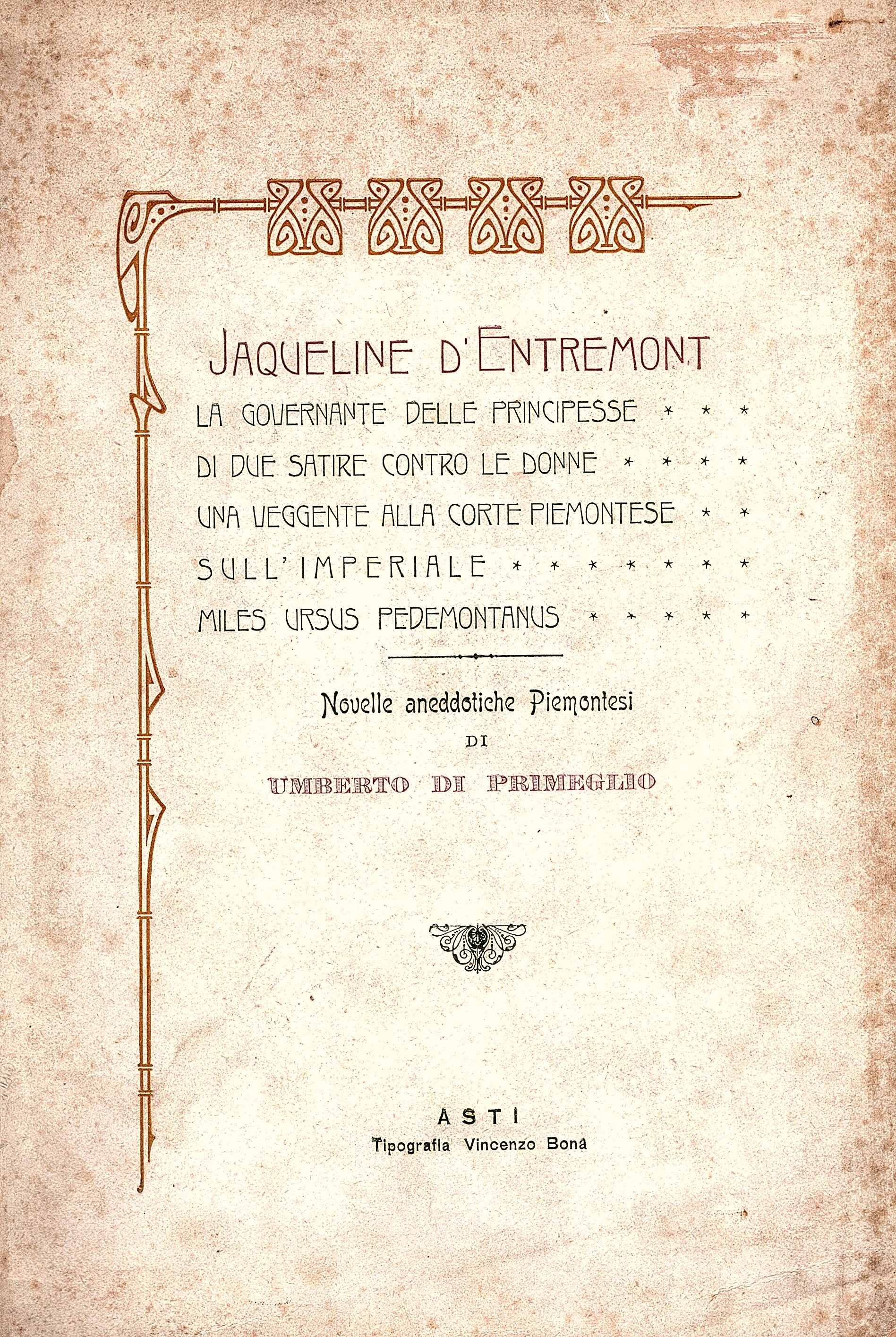 Jaqueline d' Entremont; La governante delle principesse; Di due satire …