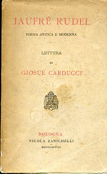 Jaufré Rudel. Poesia antica e moderna. Lettura