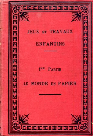 Jeux et Travaux Enfantins a l'usage des écoles maternelles, des …