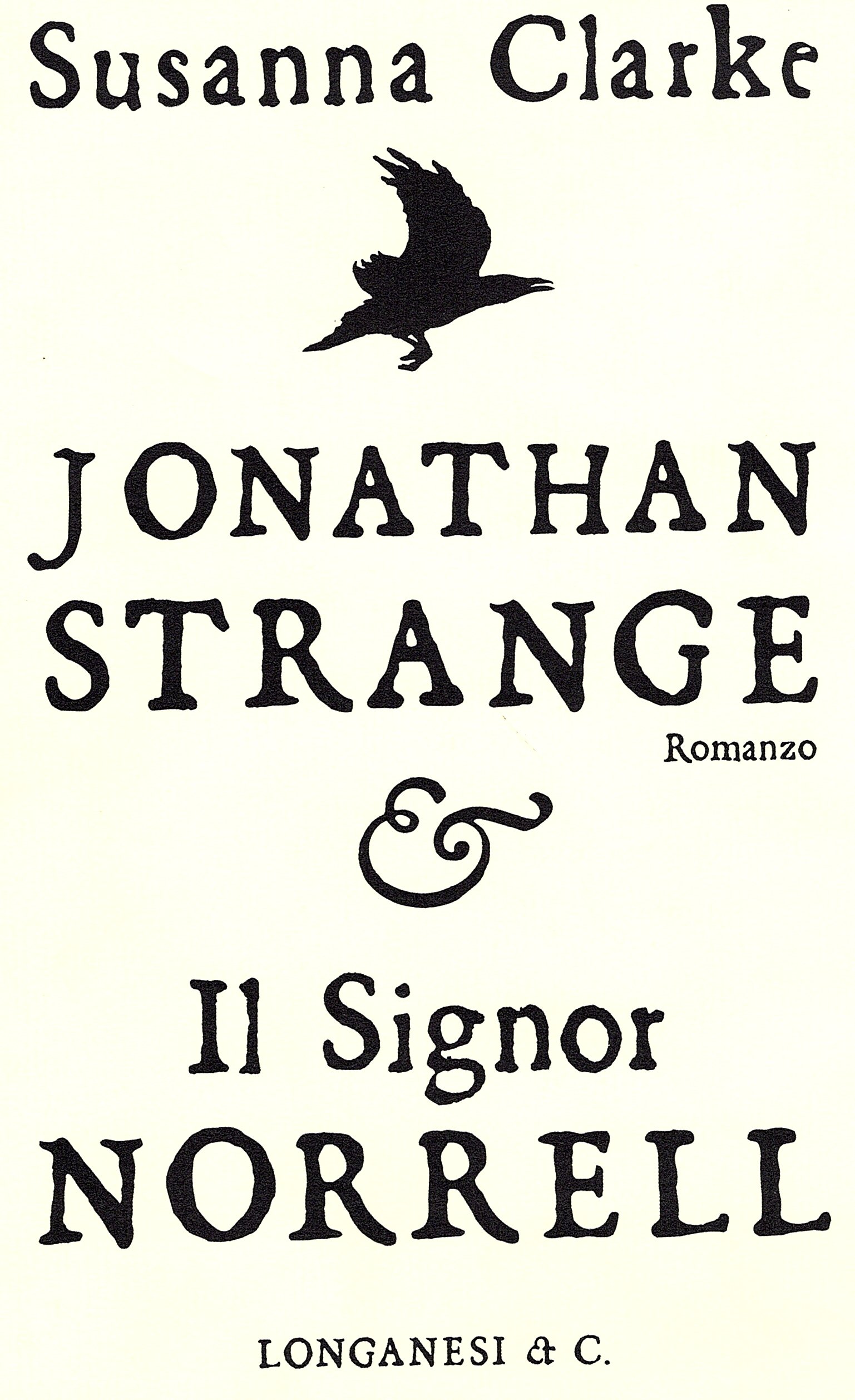 Jonathan Strange e Il Signor Norrell. Traduzione di Paola Merla. …