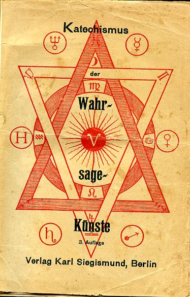 Katechismus der Wahrsagekünste mit besonderer Berücksichtigung der Punktierkunst. Eine kulturhistorische …