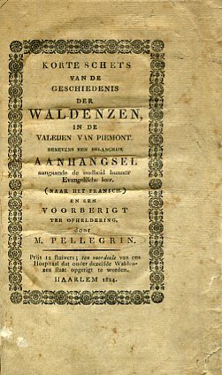 Korte schets van de geschiedenis der Waldenzen, in de Valeijen …